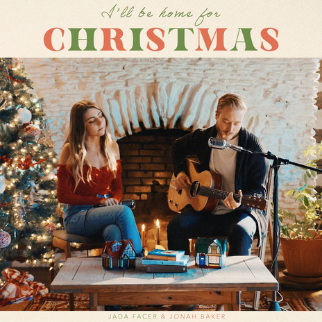 I'll Be Home for Christmas (Acoustic) ft. Jada Facer | Boomplay Music