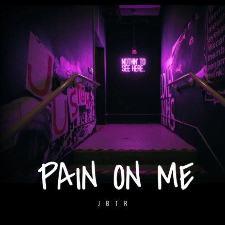 Pain On Me | Boomplay Music