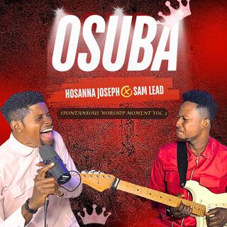 Osuba (Spontaneous Worship Moment, Vol. 3) (feat. Sam Lead)