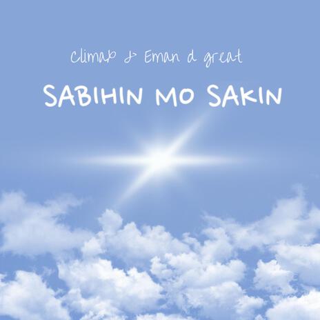 Sabihin mo sakin ft. Eman The Great | Boomplay Music