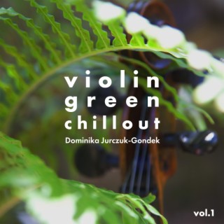 Violin Green Chillout Vol.1