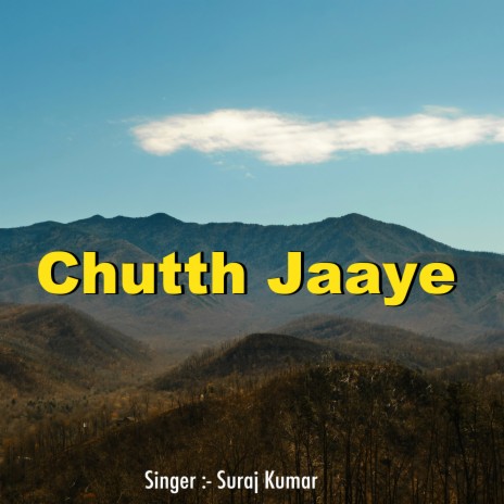 Chutth jaaye | Boomplay Music