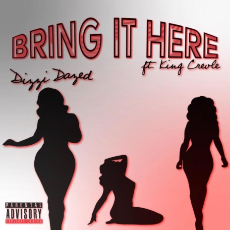 Bring It Here ft. King Creole | Boomplay Music