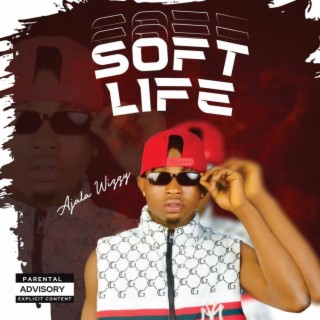 Soft Life lyrics | Boomplay Music