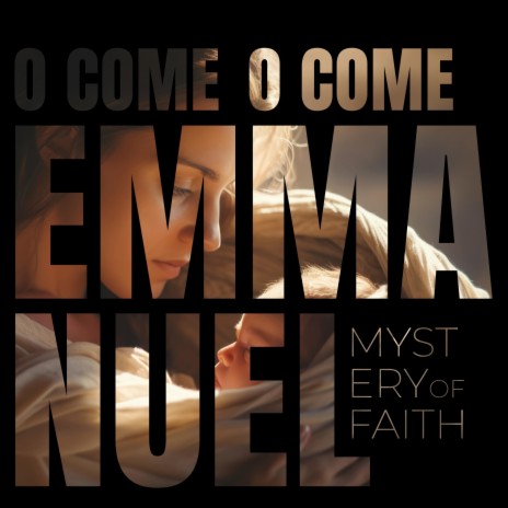 O Come, O Come, Emmanuel