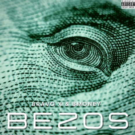 Bezos ft. Bmoney | Boomplay Music