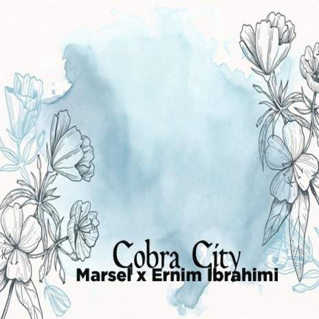 Cobra City ft. Ernim Ibrahimi | Boomplay Music