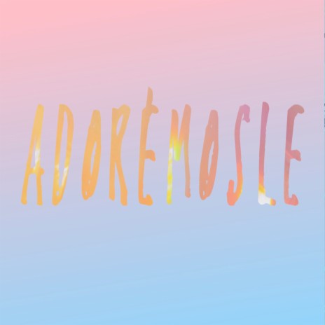 Adorémosle | Boomplay Music