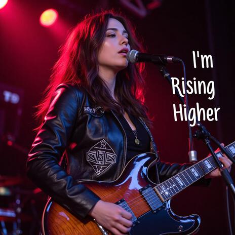 I'm Rising Higher