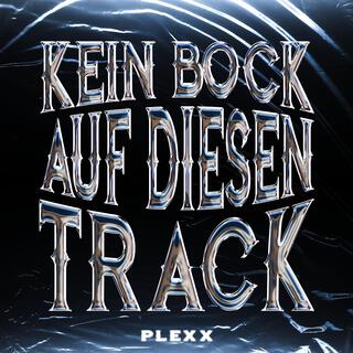 Kein Bock auf diesen Track