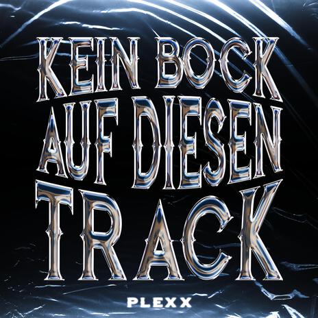 Kein Bock auf diesen Track | Boomplay Music