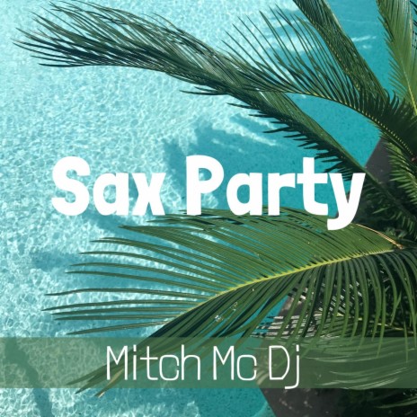 Sax Party | Boomplay Music