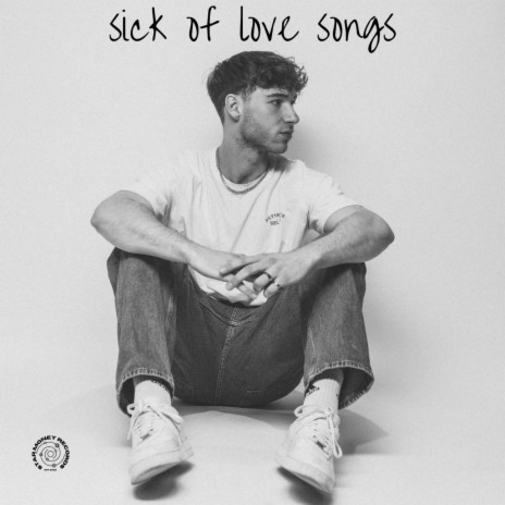Sick of Love Songs