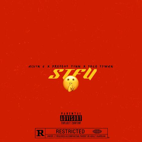 STFU ft. DropOut Finn & Theo Tywan | Boomplay Music