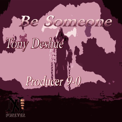 Be Someone ft. Producer 9-0