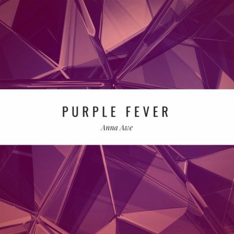 Purple Fever | Boomplay Music