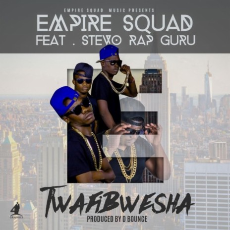 Twafibwesha ft. Don G aka Ballacudah, Stevo Rap Guru, Kelcy kay the kopala son & Empire squad | Boomplay Music