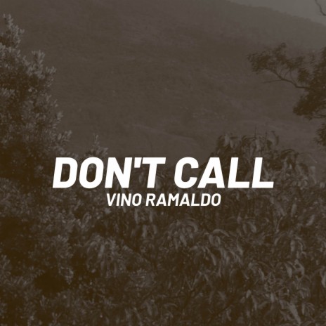 Don't Call | Boomplay Music