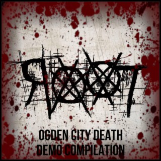 Ogden City Death Demo Compilation