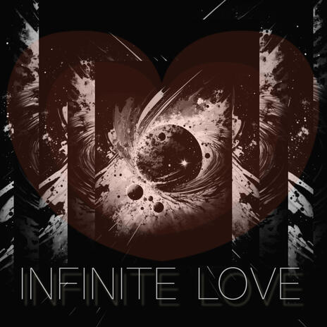 Infinite Love | Boomplay Music