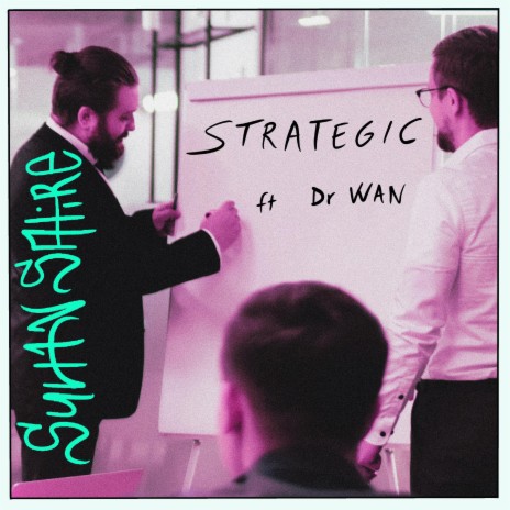 Strategic ft. Dr.Wan | Boomplay Music