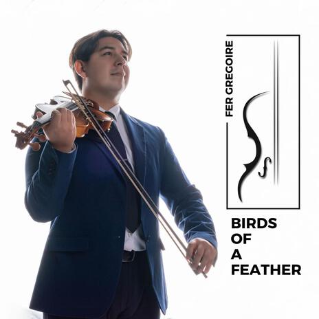 Birds of a feather | Boomplay Music