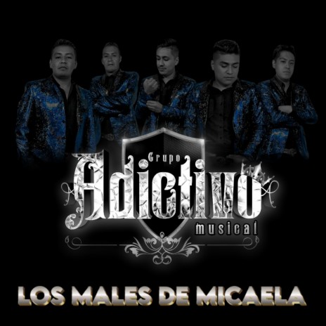 Los Males de Micaela | Boomplay Music