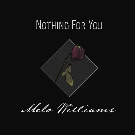 Nothing For You