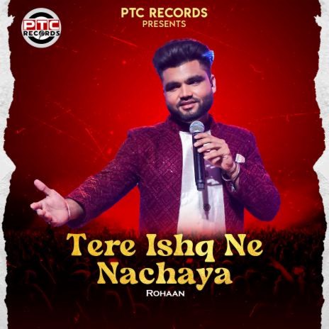 Tere Ishq Ne Nachaya | Boomplay Music