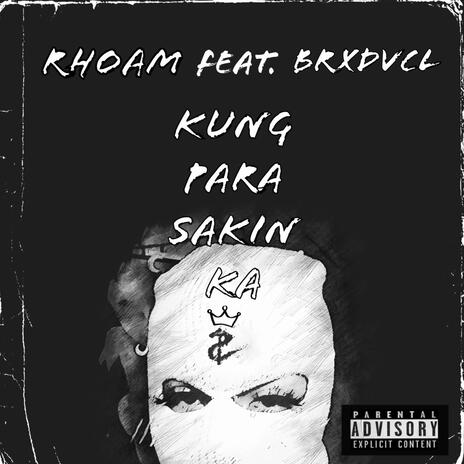 Kung Para Sakin Ka ft. Brxdvcl | Boomplay Music