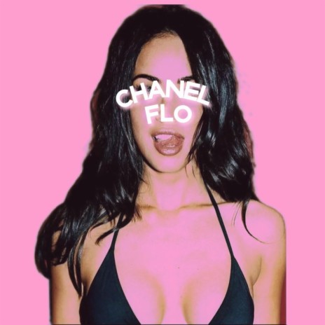Chanel Flo | Boomplay Music