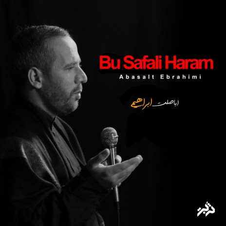 Bu Safali Haram | Boomplay Music