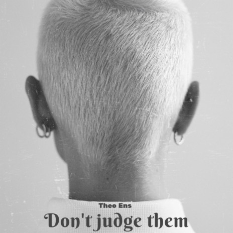 Don't judge them