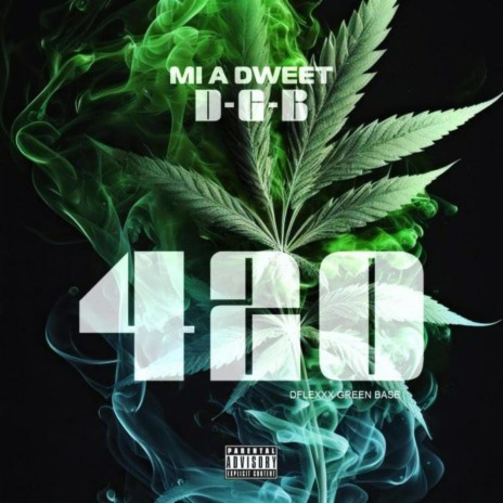 Me A Dweet (420) | Boomplay Music