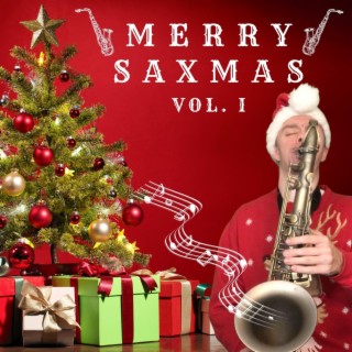 Merry Saxmas, Vol. 1