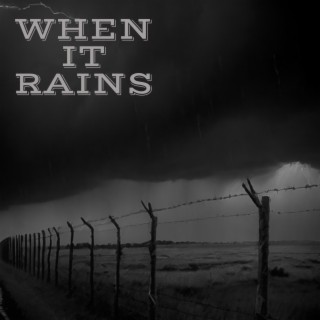 When It Rains