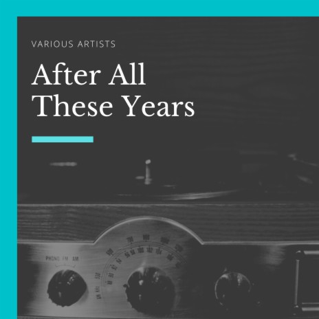 After All These Years | Boomplay Music