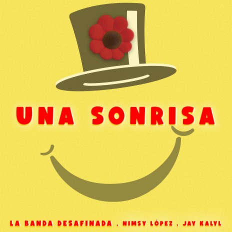 Una Sonrisa ft. Jay Kalyl & Nimsy Lopez