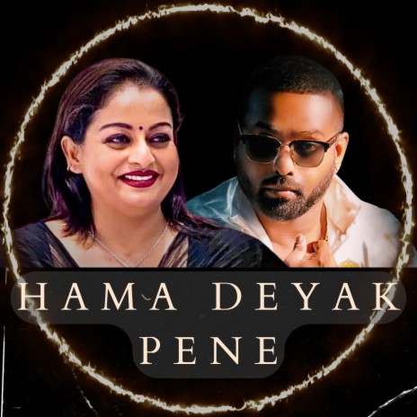 Hama Deyak Pene ft. Chinthaka Jayakody & Bachi Susan | Boomplay Music