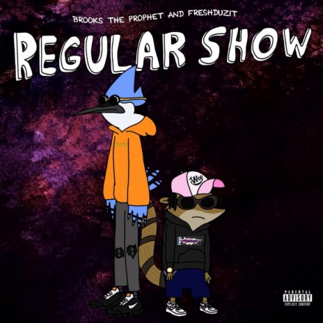 Regular Show ft. FreshDuzIt | Boomplay Music