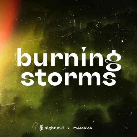 burning storms ft. Marava