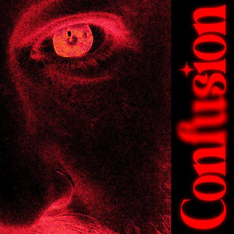 Confusion | Boomplay Music