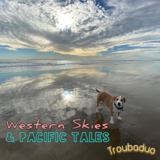 Western Skies & Pacific Tales