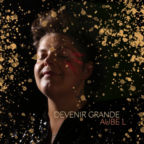 Devenir grande | Boomplay Music