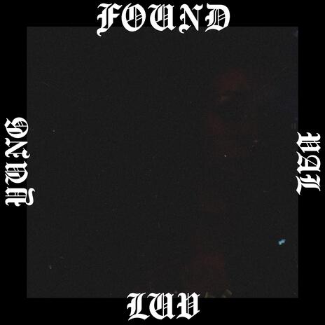 Found Luv | Boomplay Music