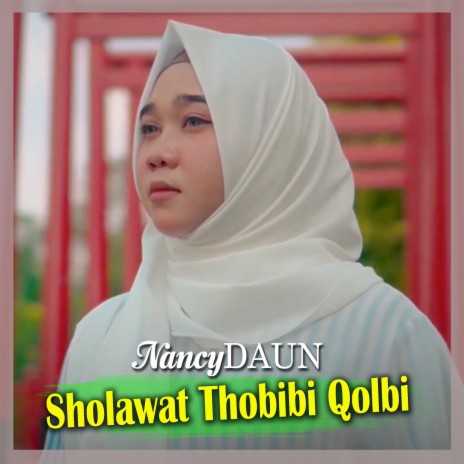 Sholawat Thobibi Qolbi | Boomplay Music