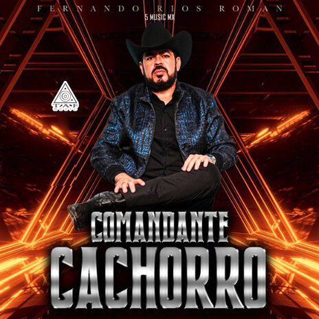 Comandante Cachorro ft. 5 Music MX | Boomplay Music