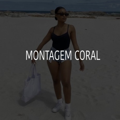 Montagem Coral | Boomplay Music