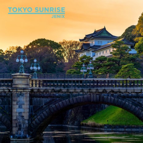 Tokyo Sunrise | Boomplay Music