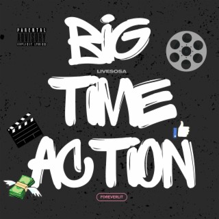 Big Time Action